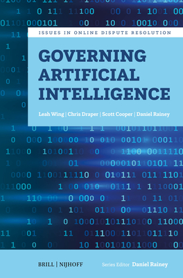 Governing Artificial Intelligence - Wing, Leah, and Draper, Chris, and Cooper, Scott