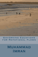 Governing Equations for Rotational Flows
