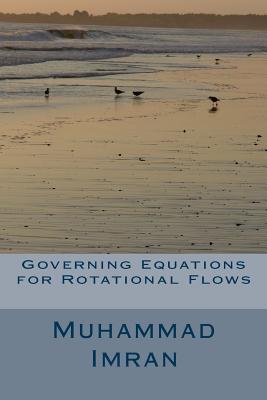 Governing Equations for Rotational Flows - Imran, Muhammad