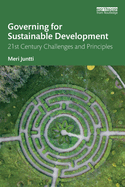 Governing for Sustainable Development: 21st Century Challenges and Principles
