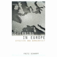 Governing in Europe: Effective and Democratic?