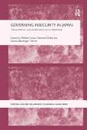 Governing Insecurity in Japan: The Domestic Discourse and Policy Response