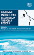Governing Marine Living Resources in the Polar Regions