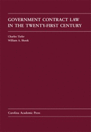 Government Contract Law in the Twenty-First Century