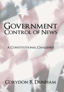 Government Control of News: A Constitutional Challenge