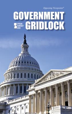 Government Gridlock - Haerens, Margaret (Editor)