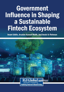Government Influence in Shaping a Sustainable Fintech Ecosystem