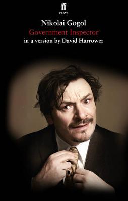 Government Inspector - Harrower, David (Adapted by), and Gogol, Nikolai