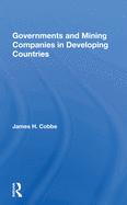 Governments and Mining Companies in Developing Countries