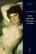 Goya and the Duchess of Alba