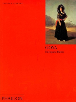 Goya: Colour Library - Harris, Enriqueta