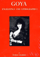 Goya: Lithographs & Engravings