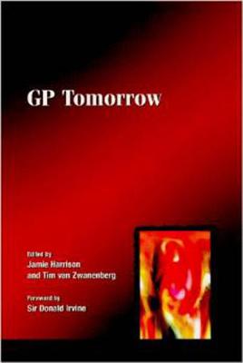 GP Tomorrow - Harrison, Jamie, Gen., and Zwanenberg, Tim Van