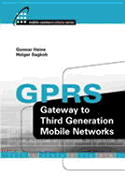 GPRS: Gateway to Third Generation Mobile Networks