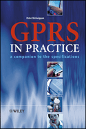 Gprs in Practice: A Companion to the Specifications