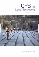 GPS for Land Surveyors, Third Edition