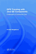 GPS Tracking with Java EE Components: Challenges of Connected Cars