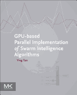 Gpu-Based Parallel Implementation of Swarm Intelligence Algorithms