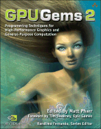 Gpu Gems 2: Programming Techniques for High-Performance Graphics and General-Purpose Computation