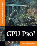 Gpu Pro 3: Advanced Rendering Techniques