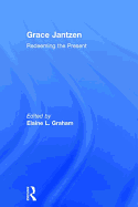 Grace Jantzen: Redeeming the Present