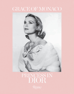 Grace of Monaco: Princess in Dior