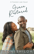 Grace Restored: A Freedom Lake Novel