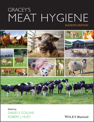 Gracey's Meat Hygiene - Collins, David S (Editor), and Huey, Robert J (Editor)
