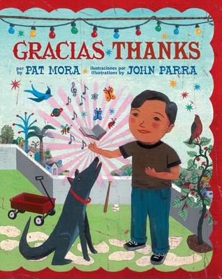 Gracias - Thanks - Mora, Pat, and Parra, John (Illustrator)