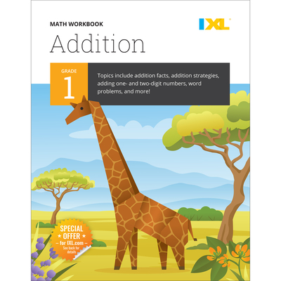 Grade 1 Addition Workbook (IXL Workbooks) - IXL Learning