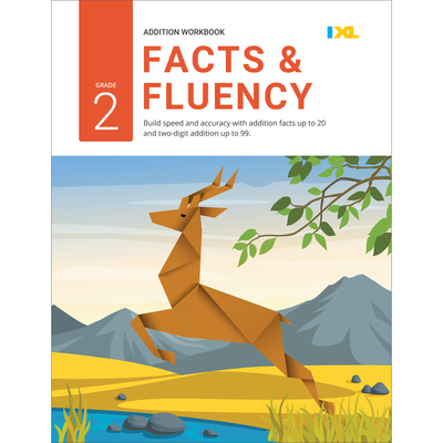 Grade 2 Addition Facts & Fluency Workbook (IXL Workbooks) - IXL Learning