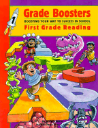 Grade Boosters: First Grade Reading: Boosting Your Way to Success in School
