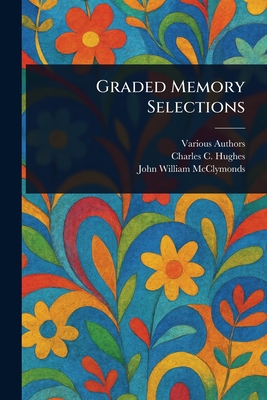 Graded Memory Selections - Various, and Hughes, Charles C, and McClymonds, John William