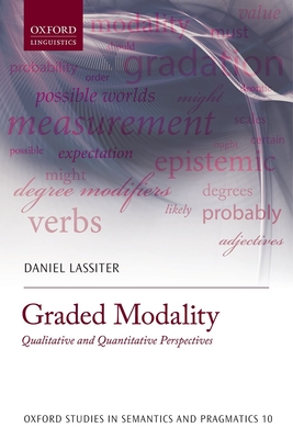 Graded Modality: Qualitative and Quantitative Perspectives - Lassiter, Daniel
