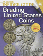 Grading United States Coins - Whitman Publishing (Creator)