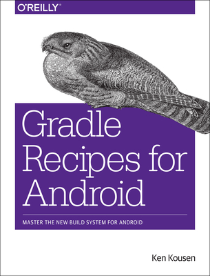 Gradle for Android - Kousen, Ken