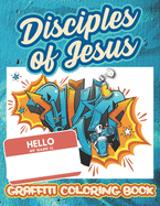 Graffiti Coloring Book: Disciples of Jesus