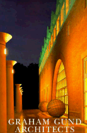 Graham Gund Architects: A Collection of Outstanding Projects by the Highly Respected Boston