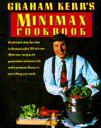 Graham Kerr's Minimax Cookbook - Kerr, Graham