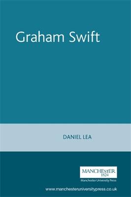 Graham Swift - Lea, Daniel