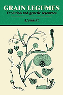 Grain Legumes: Evolution and Genetic Resources