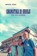 Gram�tika di Kriolu na 45 Lison
