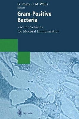 Gram-Positive Bacteria - Pozzi, Gianni (Editor), and Wells, Jeremy M (Editor)