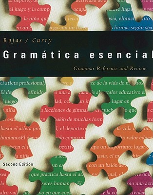 Gramatica Esencial: Grammar Reference and Review - Rojas, Nelson, and Curry, Richard