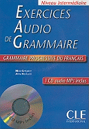Grammaire progressive du francais: Exercices audio livre & CD-audio MP3 interm