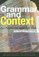Grammar and Context: An Advanced Resource Book