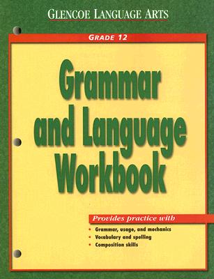 Grammar and Language Workbook: Grade 12 - McGraw-Hill (Creator)