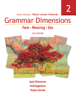 Grammar Dimensions 2: Form, Meaning, Use