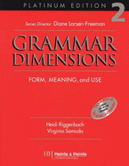 Grammar Dimensions 2, Platinum Edition: Form, Meaning, and Use