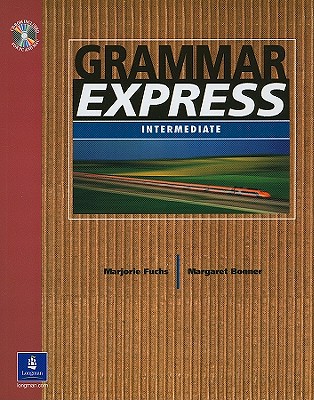 Grammar Express, with Answer Key Book with Editing CD-ROM Without Answer Key - Fuchs, Marjorie, and Bonner, Margaret
